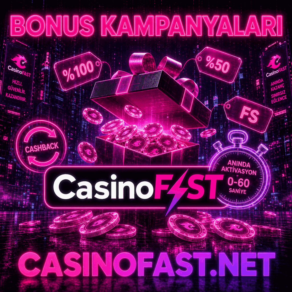 CasinoFast bonus kampanyaları ve anında tanımlama