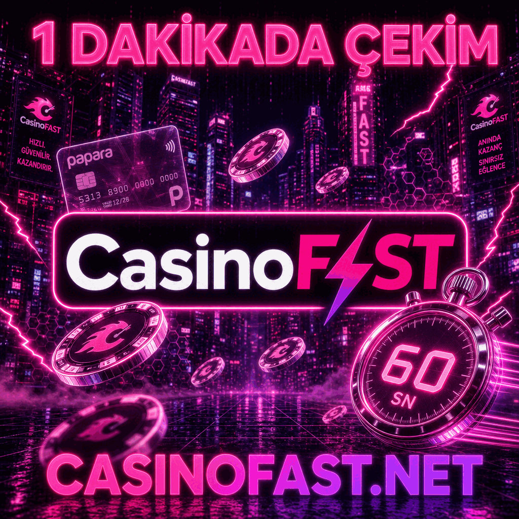 CasinoFast hızlı para çekme ve ödeme altyapısı